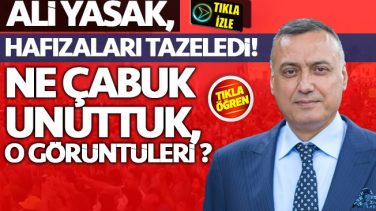 Ali Yasak Hafızaları Tazeledi!