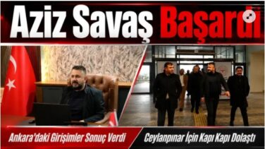 Aziz Savaş Sözünü Tuttu! Ceylanpınar’ın Sağlıkta Beklediği Müjde Gerçeğe Dönüştü